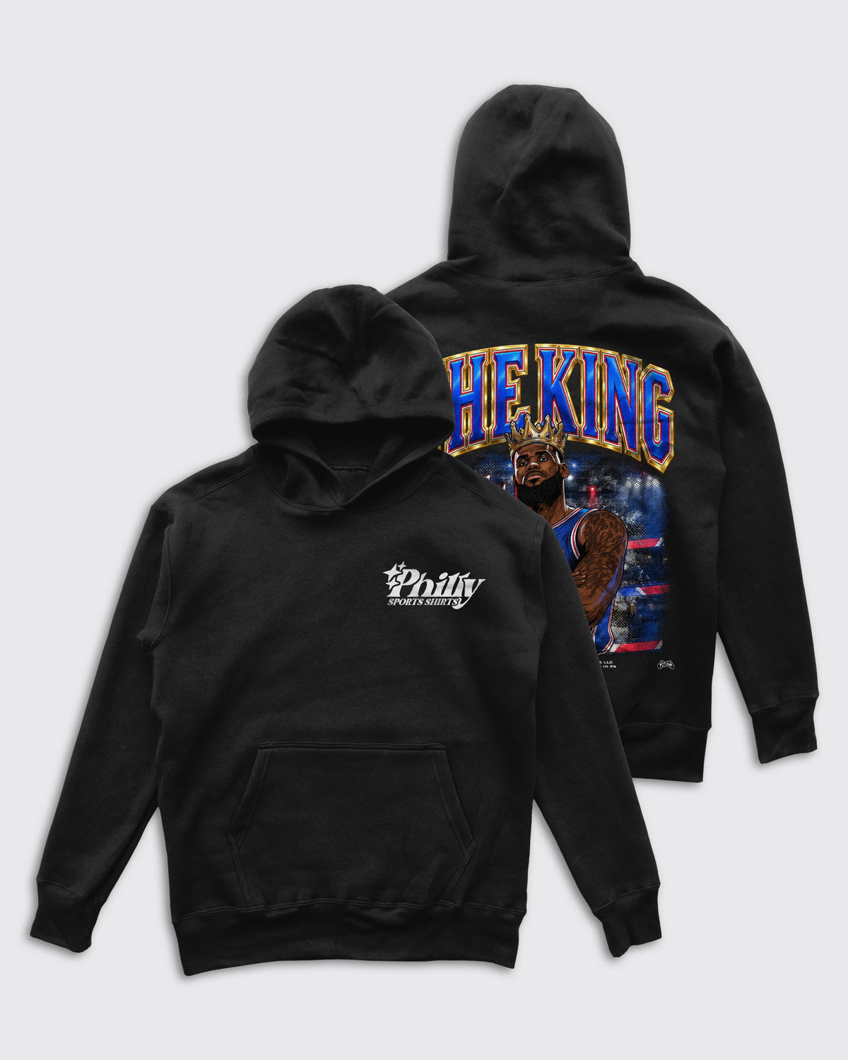 Front and Back views of Philly Sports Shirts The King Lebron James Hoodie