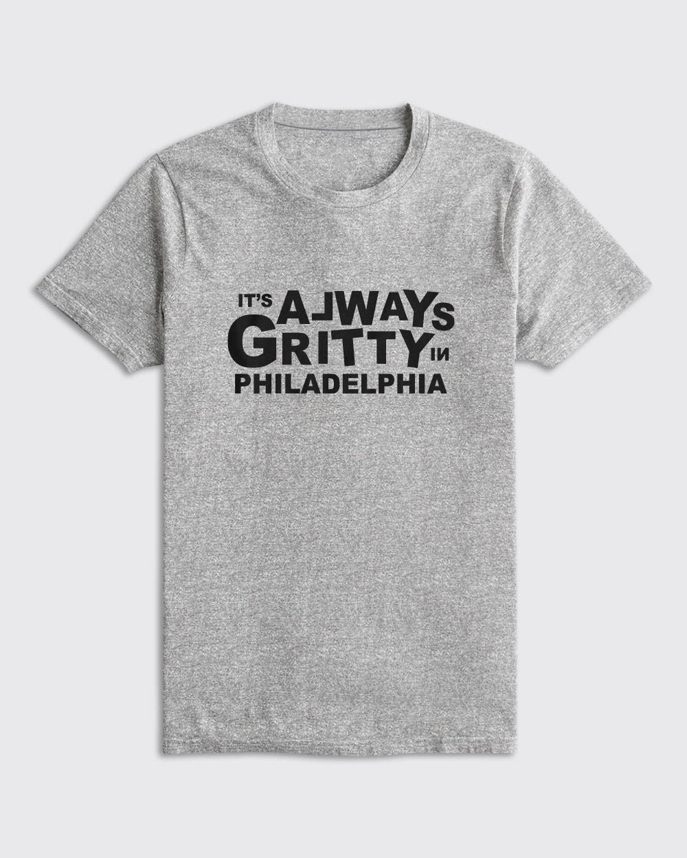 Philadelphia Flyers-It's Always Gritty In Philadelphia Shirt-Athletic Heather-Philly Sports Shirts