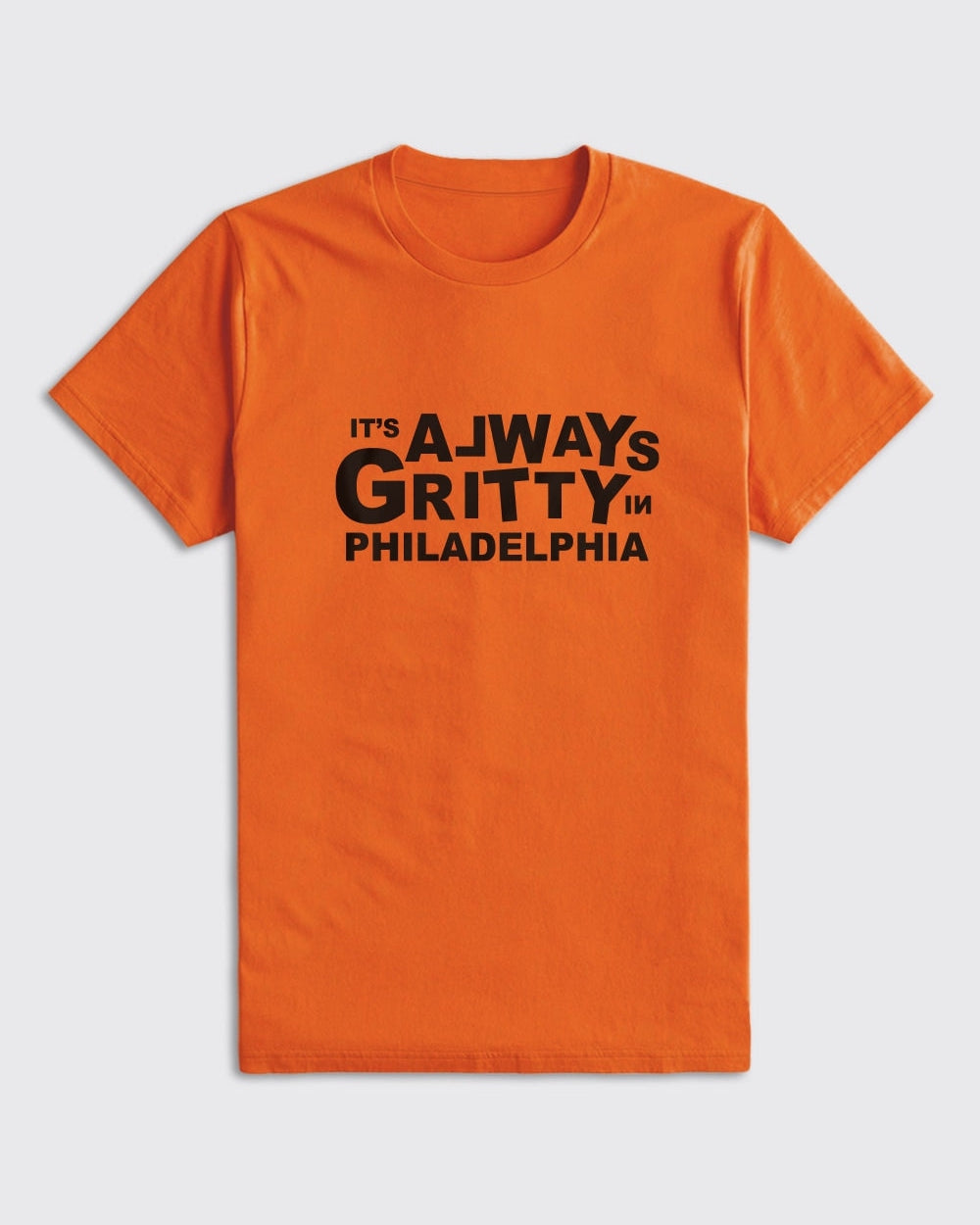 Philadelphia Flyers-It's Always Gritty In Philadelphia Shirt-Orange-Philly Sports Shirts