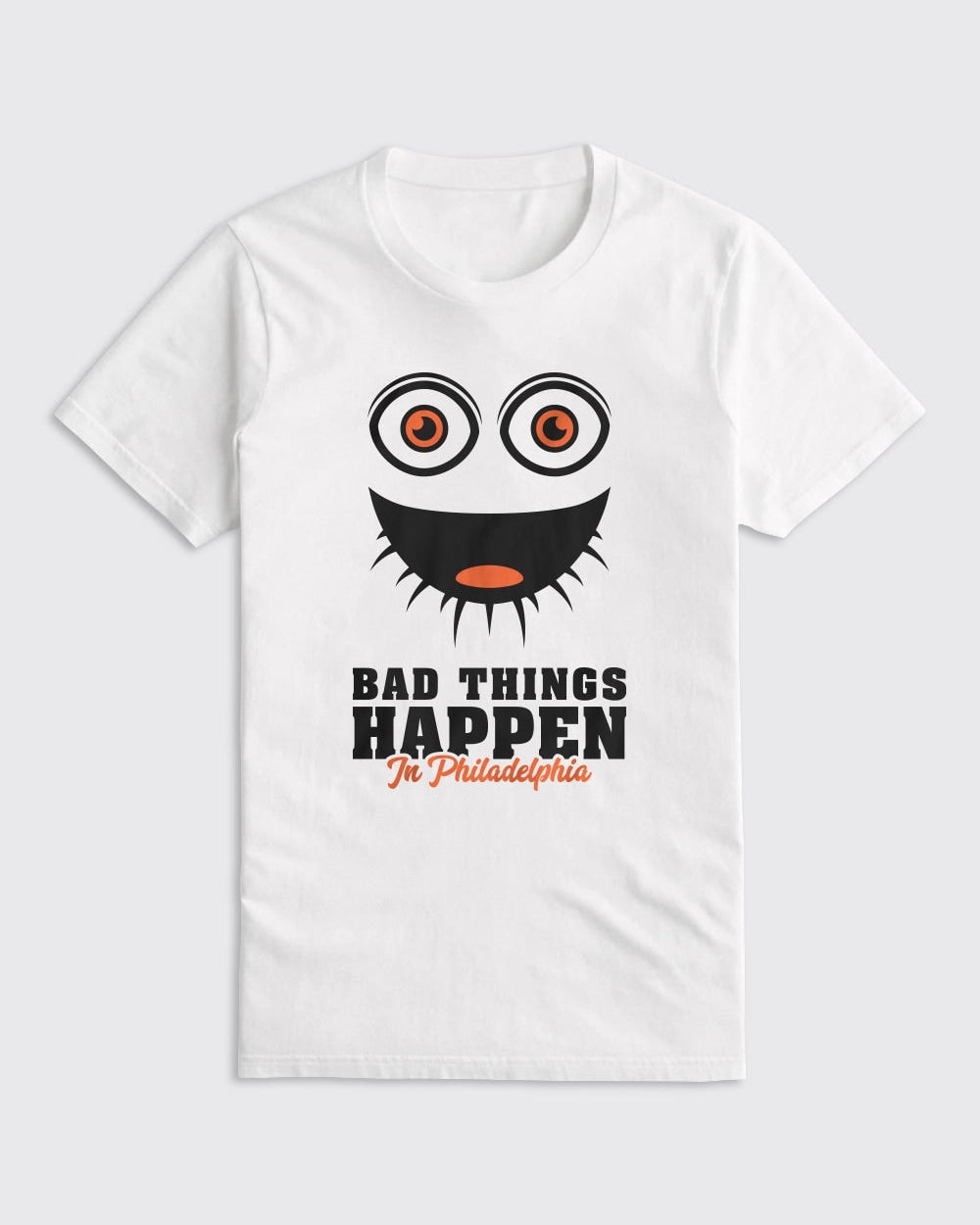 Philadelphia Flyers-Bad Things Happen In Philadelphia Shirt-White-Philly Sports Shirts
